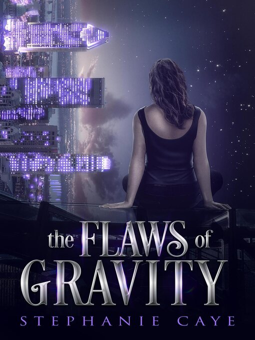 Title details for The Flaws of Gravity by Stephanie Caye - Available